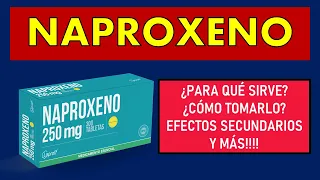 🔴 NAPROXENO | PARA QUÉ SIRVE, EFECTOS SECUNDARIOS, MECANISMO DE ACCIÓN Y CONTRAINDICACIONES