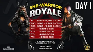 She Warrior Royale PUBG Tournament - Day 1