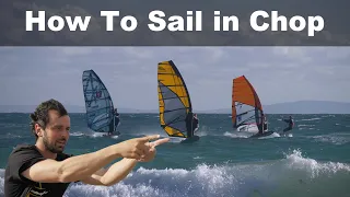 How to Master Windsurfing in Chop | 5 Top Tips