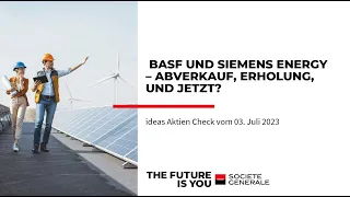 BASF und Siemens Energy – Abverkauf, Erholung, und jetzt?