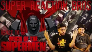 SRB Reacts to Reign Of The Supermen Official Trailer