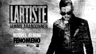 Lartiste - Jamais Abandonner (Audio Officiel)