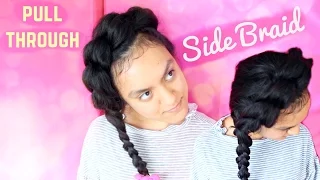 Voluminous Pull Through Side Braid Tutorial