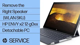 Remove the Right Speaker (WLAN SKU) | HP ENVY x2 12-g0xx Detachable PC | HP