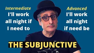 How to Use The SUBJUNCTIVE in English: Everything You always Wanted to Know