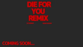 the weeknd, ariana grande - die for you remix (official grape video sneak peek)