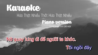 KARAOKE | BEAT - Tone Nam Fm - Hứa Thật Nhiều Thất Hứa Thật Nhiều - UHP | Piano Ver