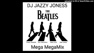 The BEATLES PARTY MEGA MEGAMIX by DJ JAZZY JONES5