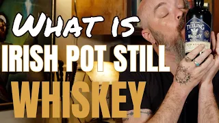 What is Irish Pot Still Whiskey - Teeling Irish Pot Still Cask Strength