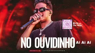 No Ouvidinho (Ai Ai Ai) - Felipe Amorim [Eu Gosto Quando Você Senta] 2022