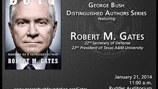 George Bush Distinguished Authors Series featuring Robert M. Gates