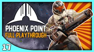 Yeti Plays PHOENIX POINT | Maybe TOO Aggressive... - Phoenix Point Gameplay Playthrough part 17
