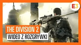 THE DIVISION 2 - WIDEO Z ROZGRYWKI E3 2018 (4K)