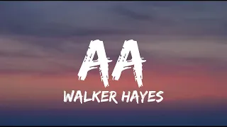 Walker Hayes - AA (Lyrics)