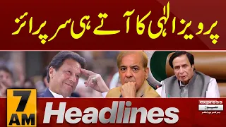 Pervaiz Elahi Big Surprise | News Headlines 7 AM | Latest News | Pakistan News