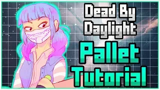 Dead By Daylight Tutorial : Pallets