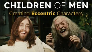 CHILDREN OF MEN - Creating Eccentric Characters in Sci-Fi Drama (Behind the Scenes)