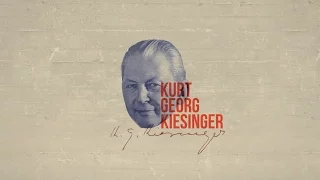 Die Nachkriegskanzler – 03 – Kurt Georg Kiesinger