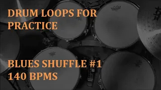 Drum Loops for Practice   Blues Shuffle #1    140BPM