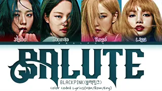 How would BLACKPINK sing 'Salute' by Little Mix (Color Coded Lyrics + Line Distribution)