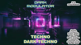 TECHNO / DARK TECHNO ( Machine Driven ) Ultra  Megamix From DJ DARK MODULATOR