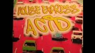 House Express- Acid(Greg Art Mix)