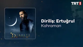 Kahraman 🎧 Diriliş Ertuğrul Dizi Müzikleri