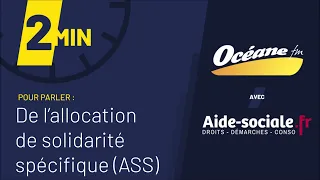 Tout savoir sur l'allocation de solidarité spécifique (ASS)