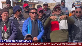 BJP ZANSKAR EXPRESSED THEIR GRATITUDE TO JAMYANG TSERING NAMGYAL