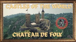 Castles of the World Chateau de Foix (Conquest Reforged 1.16.5)