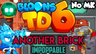 BTD6 - Another Brick - Impoppable | No Monkey Knowledge (MK) (ft. Quincy)