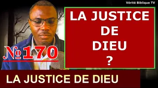 @Vidéo №170 - LA JUSTICE DE DIEU FAIT PEUR