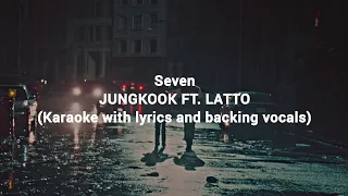 Seven - JUNGKOOK (ft. LATTO) [Karaoke with lyrics and backing vocals]