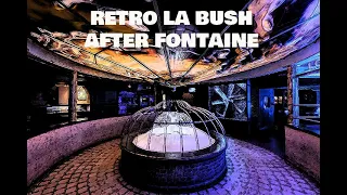 RETRO LA BUSH AFTER FONTAINE 03 _MIX LORAN