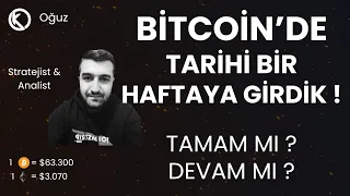 Bitcoin'de Tarihi Bir Haftaya Girdik ! | Tamam mı Devam mı ? | Son Durum ?