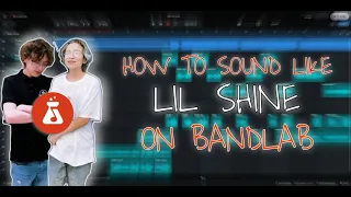 HOW TO SOUND LIKE LIL SHINE ON BANDLAB! (Pluggnb) (Tutorial + Presets)