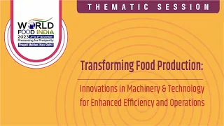 Thematic Session on Machinery and Technology in Food Processing