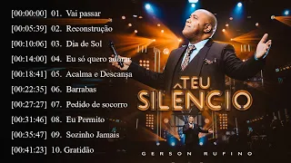 Gerson Rufino || Vai Passar , Reconstrução, .. Melhores Hinos Evangélicos 2024 #gospel