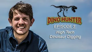 Dino Hunter | Episode 3 | High Tech Dinosaur Digging | Jeremy McLaughlin | Dr. Art Chadwick