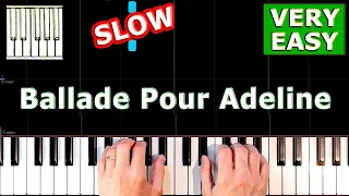 Ballade pour Adeline - Richard Clayderman - VERY EASY Piano Tutorial SLOW