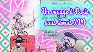 📕 « Un voyage à Paris sous Louis XVI » Lenôtre