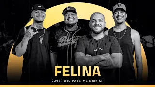Felina(WIU part. MC Ryan SP) - Pagode Playlist(COVER PAGODE)