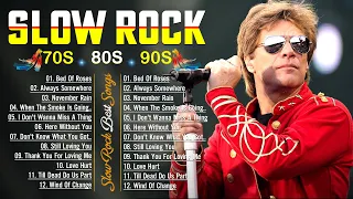 Slow rock ballads 70s 80s 90s,Bon Jovi,Scorpions,Led Zeppelin,Guns & Roses,Aerosmith