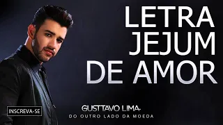 Jejum de amor - Gusttavo Lima (Letra/Lyrics) | Music Plus