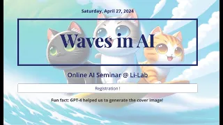 [Waves in AI 2024] Summary and Ending (By Prof. Irene Li and Mark Chang)