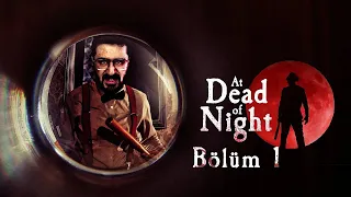 GERİLİM SEVİYESİ YÜKSEK KORKU OYUNU! - AT DEAD OF NIGHT