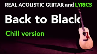 Back to Black (chill version) - Amy Winehouse | (Acoustic Karaoke)