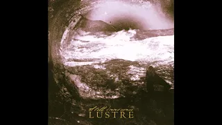 LUSTRE - Still Innocence (Official 2017 - full album)