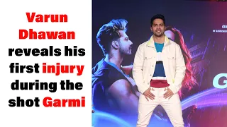 Varun Dhawan Reveals his first injury during the shot of Street Dancer 3D song Garmi