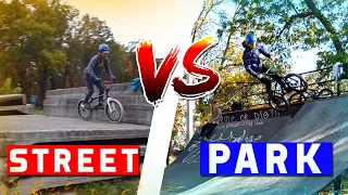 BMX STREET vs PARK